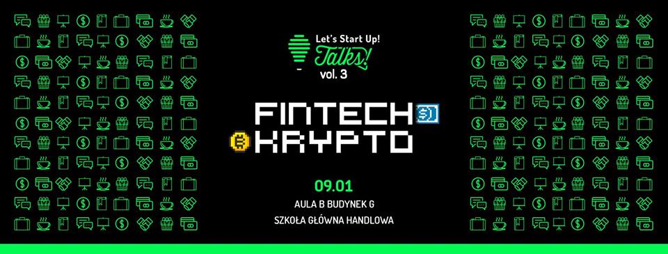 To Do: Let’s Start Up! Talks vol. 3 – FinTech & Cryptocurrencies